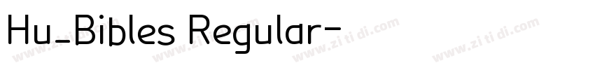 Hu_Bibles Regular字体转换